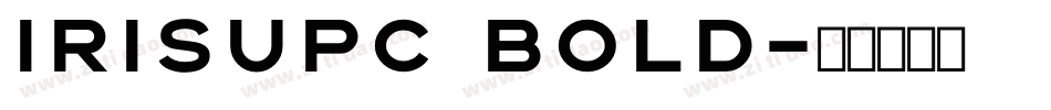 IrisUPC Bold字体转换